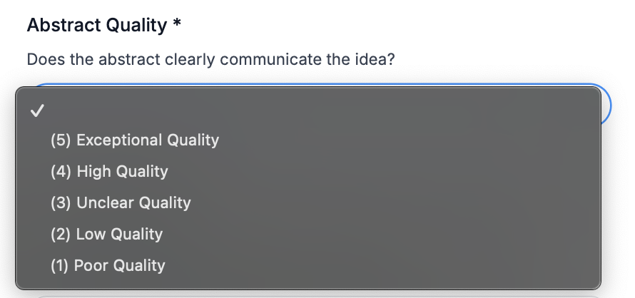 Screenshot of a form field labelled "Abstract Quality" with the prompt "Does the abstract clearly communicate the idea?" An open dropdown menu shows five options: (5) Exceptional Quality, (4) High Quality, (3) Unclear Quality, (2) Low Quality, (1) Poor Quality.